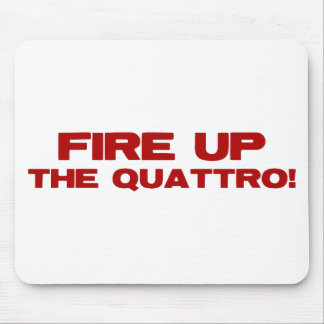 Fire Up The Quattro Mouse Pad