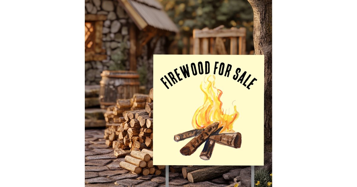 FIRE WOOD FOR SALE FIREWOOD CAMPFIRE CUSTOM SIGN | Zazzle