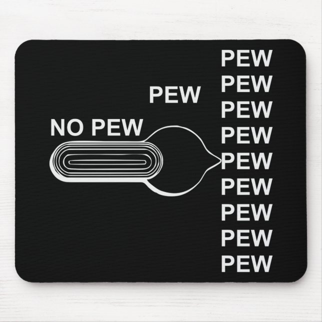Firearm Selector Switch Pew Pew Pew # Mouse Pad (Front)