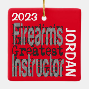Firearms Instructor Extraordinaire CUSTOM Ceramic Ornament