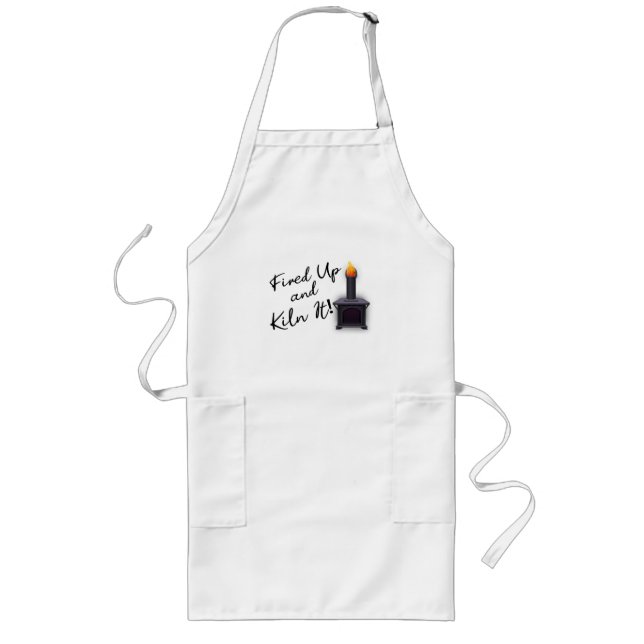 Fired Up And Kiln It Long Apron (Front)