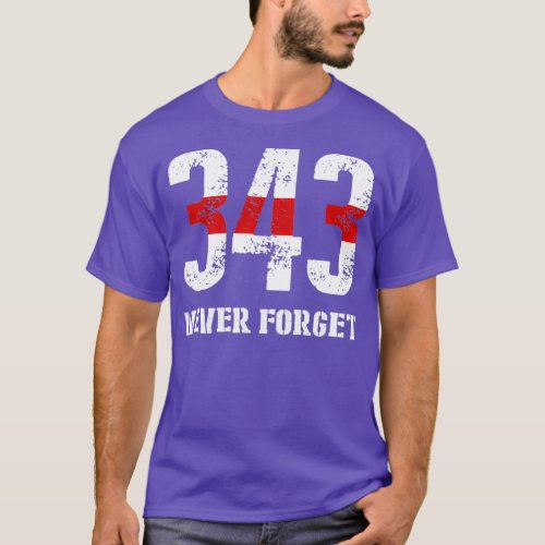 Firefighter 911 Memorial 343 Never Forget  T_Shirt