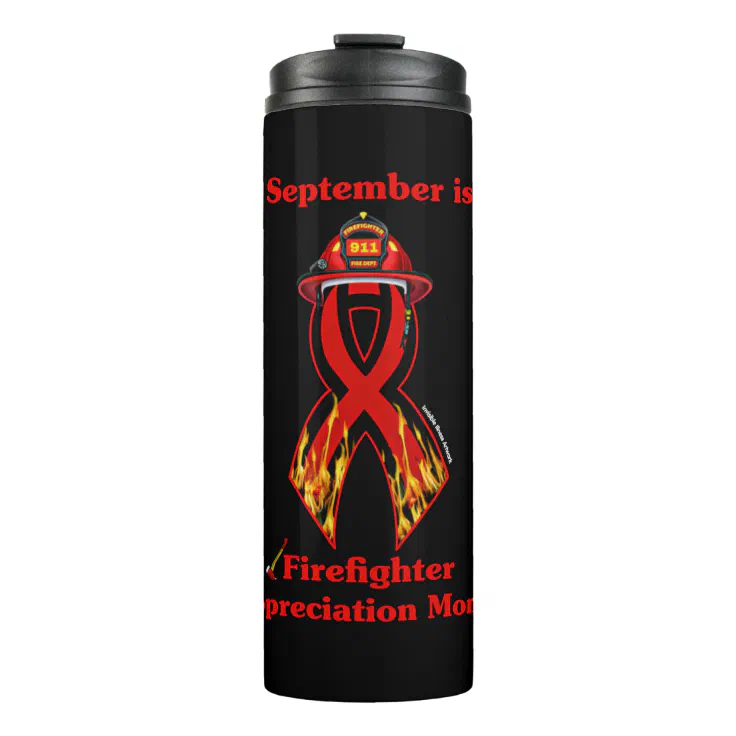 Firefighter Appreciation Month Thermal Tumbler Zazzle