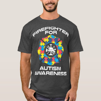 Firefighter Autism Merch  Best Gifts For T-Shirt