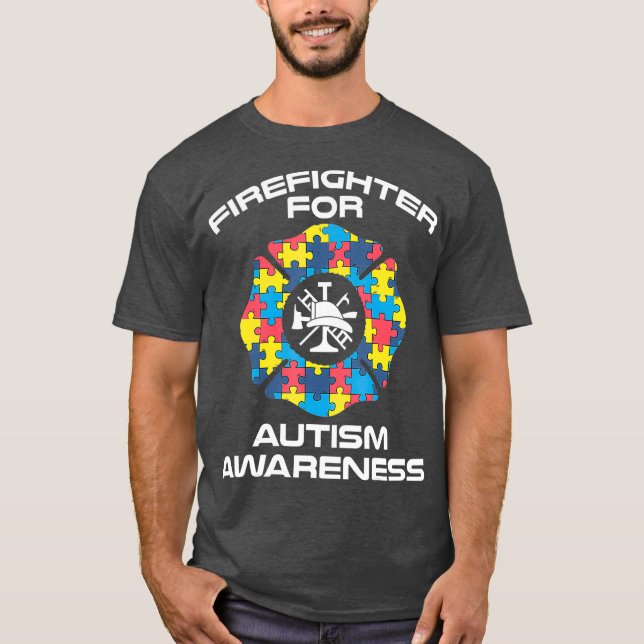 Firefighter Autism Merch  Best Gifts For T-Shirt (Front)