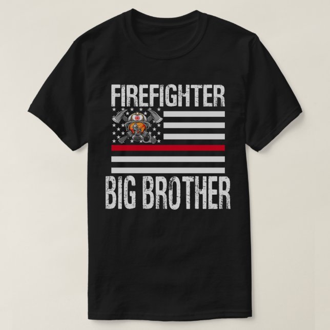 Firefighter BIG BROTHER Support The Thin Red Line  T-Shirt (Design Front)
