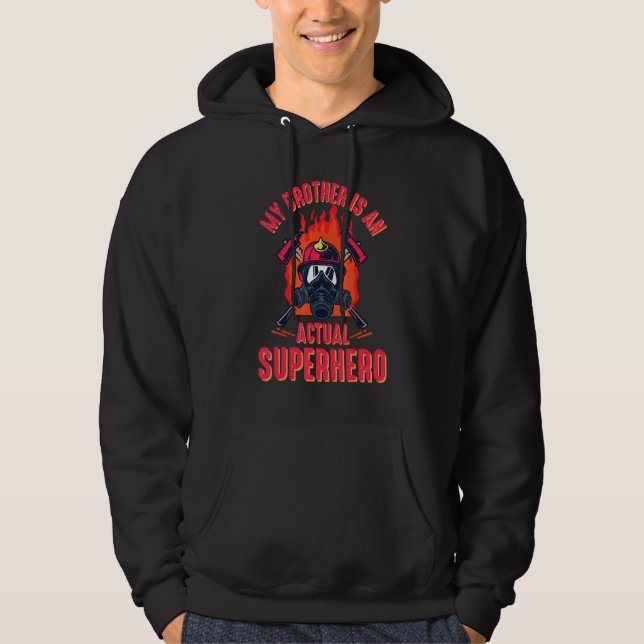 Firefighter Brother Fireman Rescuer Volunteer Fire Hoodie (Front)