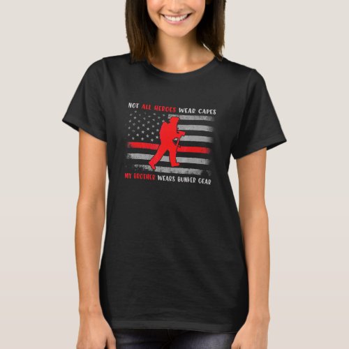 Firefighter Brother Proud Firefighter Sister Thin  T_Shirt