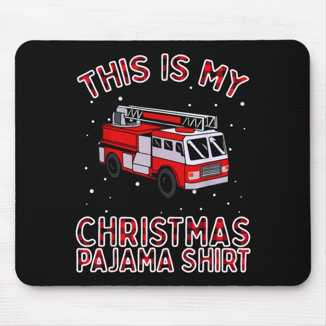 Firefighter Christmas Pajama - Fire Truck Funny Fi Mouse Pad (Front)