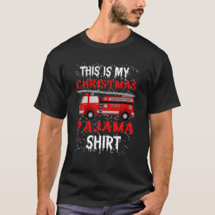 Firefighter Christmas Pajama - Fire Truck Funny Fi T-Shirt
