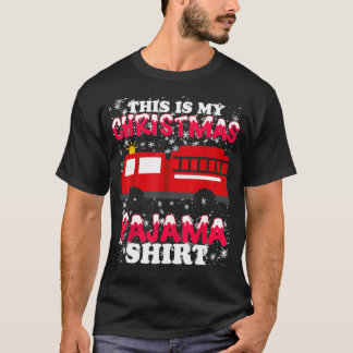 Firefighter Christmas Pajama - Fire Truck Funny Fi T-Shirt