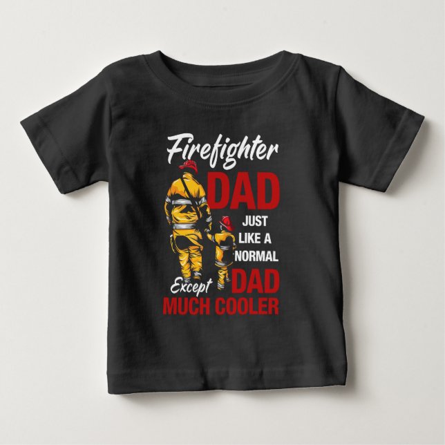 Firefighter Dad Baby T-Shirt (Front)