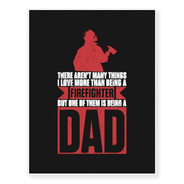 Firefighter Dad Fathers Day Emergency Services Temporary Tattoos (Front)