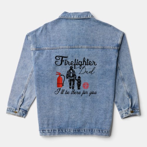 Firefighter Dad  Fathers Day Gifts  Denim Jacket