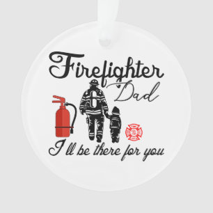 Firefighter Dad Father's Day Gifts Ornament