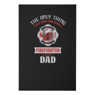 Firefighter Dad Faux Canvas Print