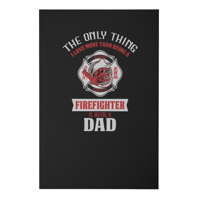Firefighter Dad Faux Canvas Print (Front)