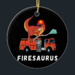 Firefighter Dinosaur Funny Fireman Truck T Rex Ceramic Ornament<br><div class="desc">Firefighter Dinosaur Funny Fireman Truck T Rex Volunteer Gift. Perfect gift for your dad,  mom,  papa,  men,  women,  friend and family members on Thanksgiving Day,  Christmas Day,  Mothers Day,  Fathers Day,  4th of July,  1776 Independent day,  Veterans Day,  Halloween Day,  Patrick's Day</div>