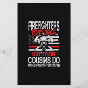 Firefighter Don't Brag But Their Cousins Do Proud Stationery