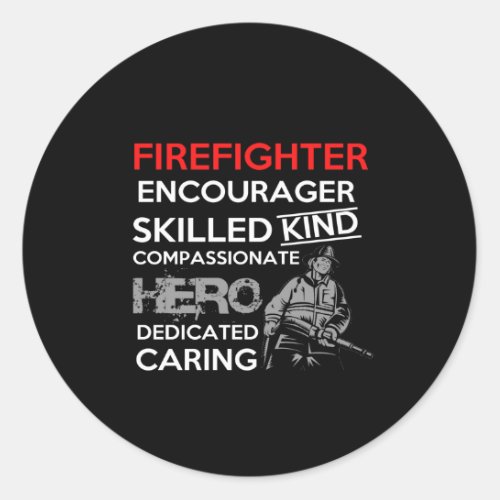 firefighter encourager skilled kind compassionate classic round sticker