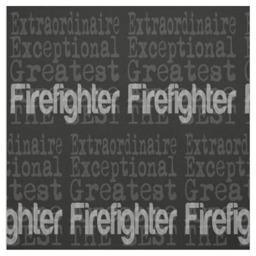Firefighter Extraordinaire Fabric