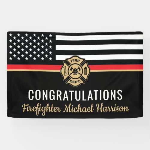 Firefighter Fire Academy Graduation Thin Red Line Banner