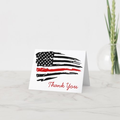 Firefighter Fire Department Thin Red Line Flag Thank You Card