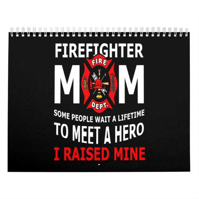 Firefighter | Firefighter Mom Some People Calendar (Cover)