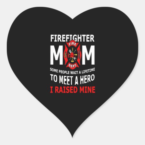 Firefighter  Firefighter Mom Some People Heart Sticker
