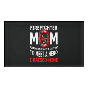 Firefighter Firefighter Mom Some People Name Tag