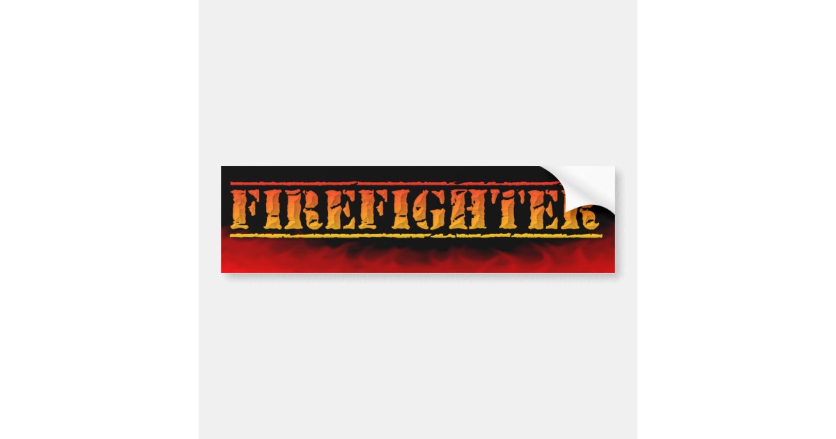 FIREFIGHTER FIREMAN BURNING FLAMES Bumper Sticker Zazzle