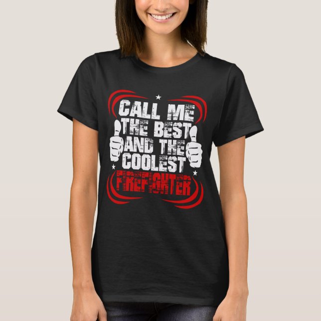 Firefighter Fireman Fire Department Funny Gift T-Shirt (Front)