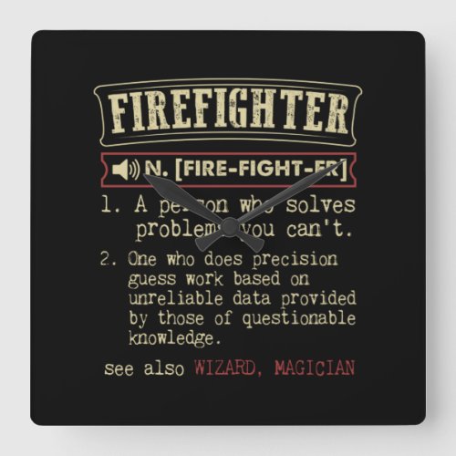 Firefighter Funny Dictionary TermPng Square Wall Clock