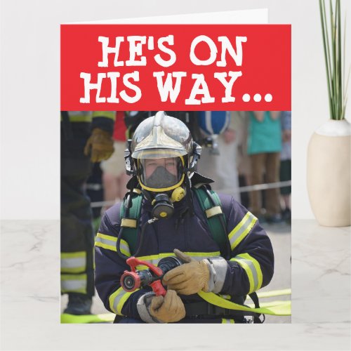 FIREFIGHTER FUNNY OVER THE HILL BIG BIRTHDAY CARD