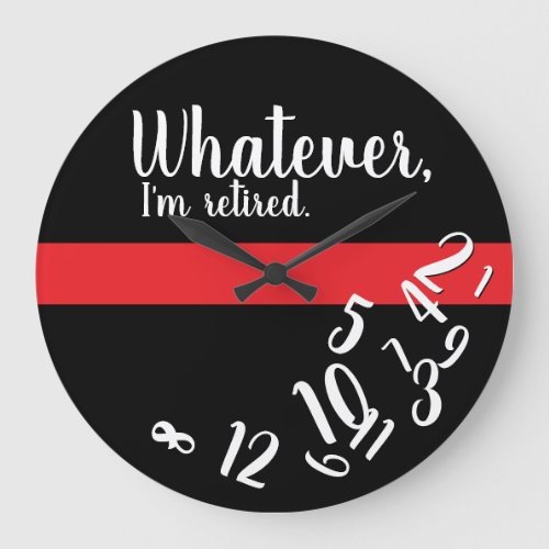 Firefighter Funny Retirement Thin Red Line Large Clock