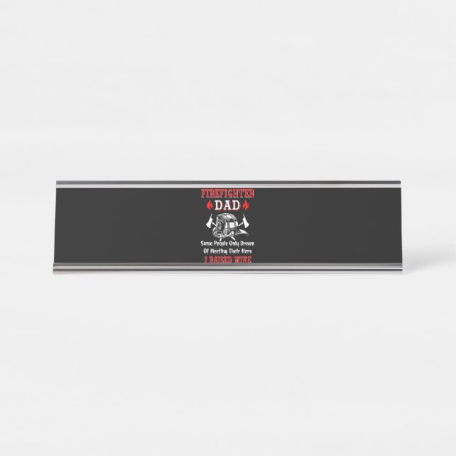 Firefighter Gift | Firefighter Dad Gifts Desk Name Plate (Front)