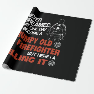 Firefighter Gift Grumpy Old Firefighter Wrapping Paper