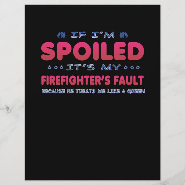 Firefighter Gift | It's My Firefighter's Fault Fun Flyer (Front)