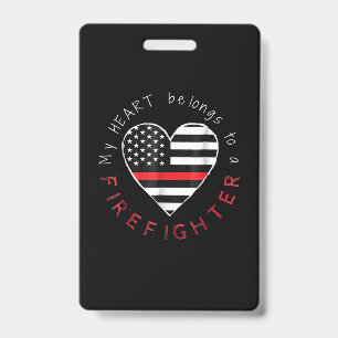 Firefighter Gift   My Heart Be Longs Firefighter Badge