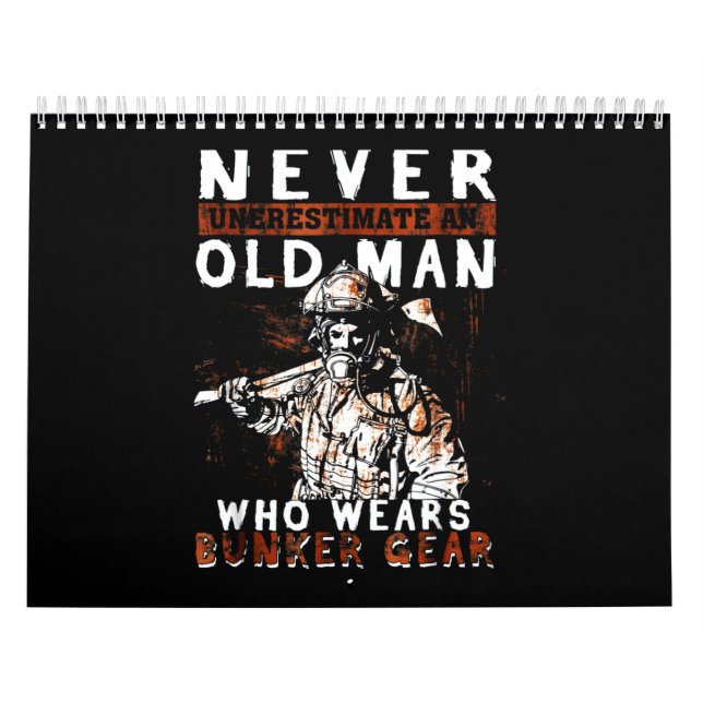 Firefighter Gift | Never Underestimate Firefighter Calendar (Cover)