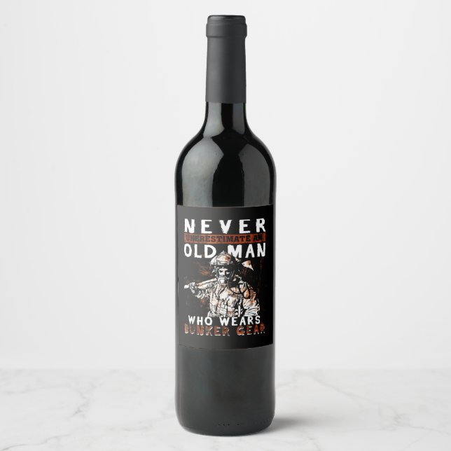 Firefighter Gift | Never Underestimate Firefighter Wine Label (Front)