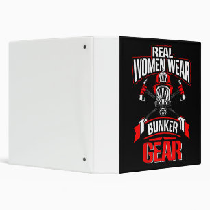 Firefighter Gift   Real Women Wear Firefighter 3 Ring Binder