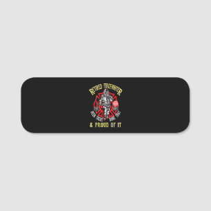 Firefighter Gift Retired Firefighter & Proud Name Tag