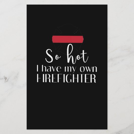 Firefighter Gift | So Hot I Have Own Firefighter (Front)