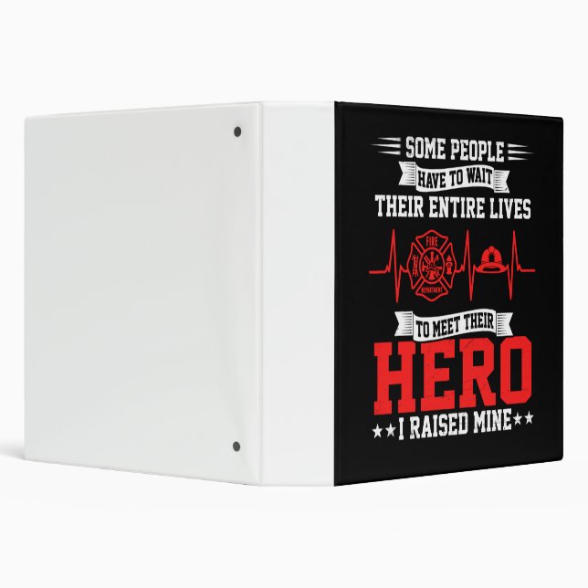 Firefighter Gift | Some People Wait Firefighter 3 Ring Binder (Background)