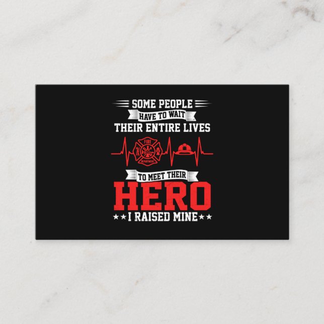 Firefighter Gift | Some People Wait Firefighter Business Card (Front)
