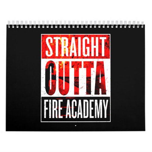 Firefighter Gift  Straight Outta Firefighter Calendar