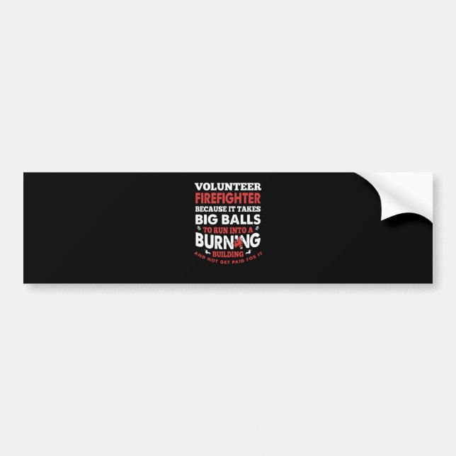 Firefighter Gift | Volunteer Firefighter Bumper Sticker (Front)
