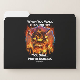 Firefighter Gift When You Walk Through Fire File Folder