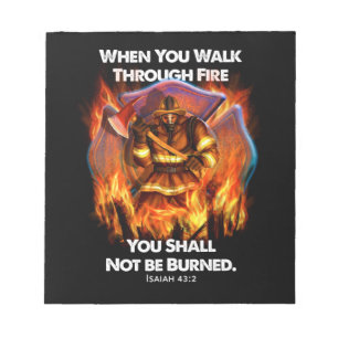 Firefighter Gift When You Walk Through Fire Notepad